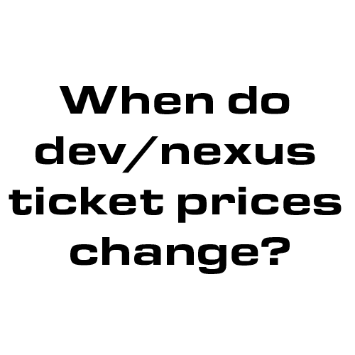 When do Devnexus ticket prices change
